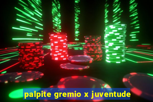 palpite gremio x juventude